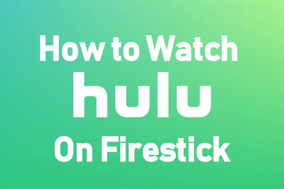 hulu for firestick