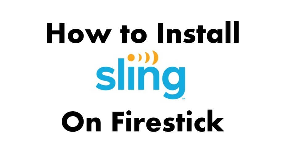 How to Install Sling TV on Firestick / Fire TV [2021]