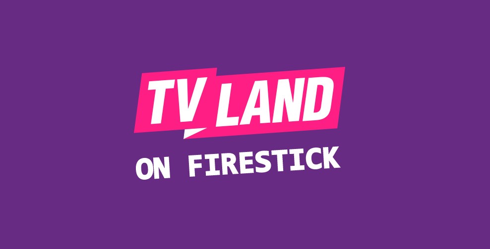 TV Land on firestick