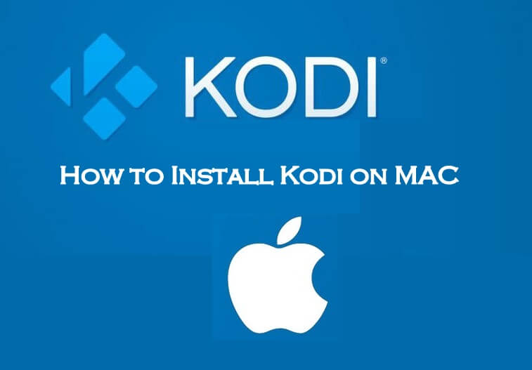 How to Download & Install Kodi on Mac Devices