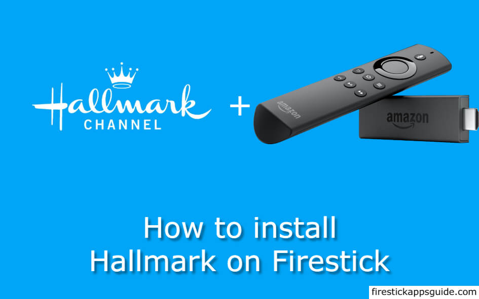 How to Install and Watch Hallmark Channel on Firestick [2022]
