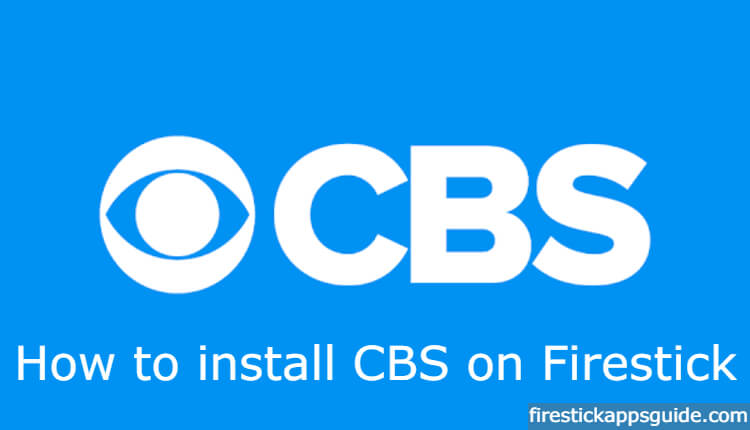 How to Install CBS on Firestick / Fire TV [2022]