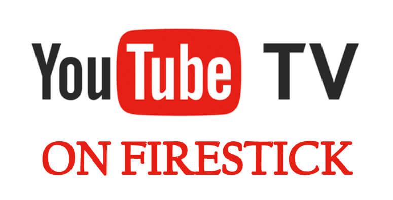 YouTube TV Firestick