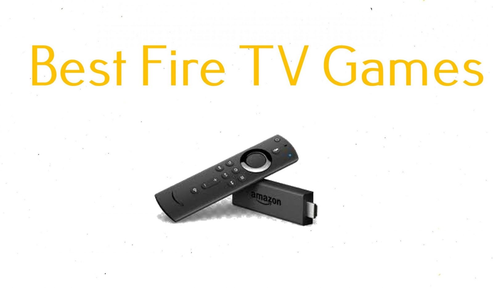 10 Best Amazon Firestick / Fire TV Games in 2020 ...