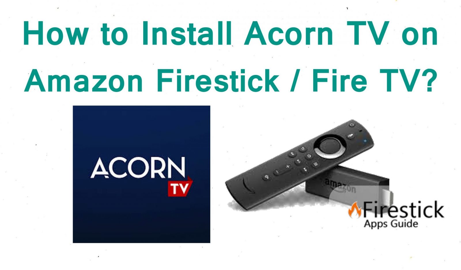 How to Install Acorn TV on Firestick / Fire TV ...