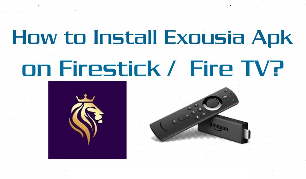 Exousia apk on Firestick
