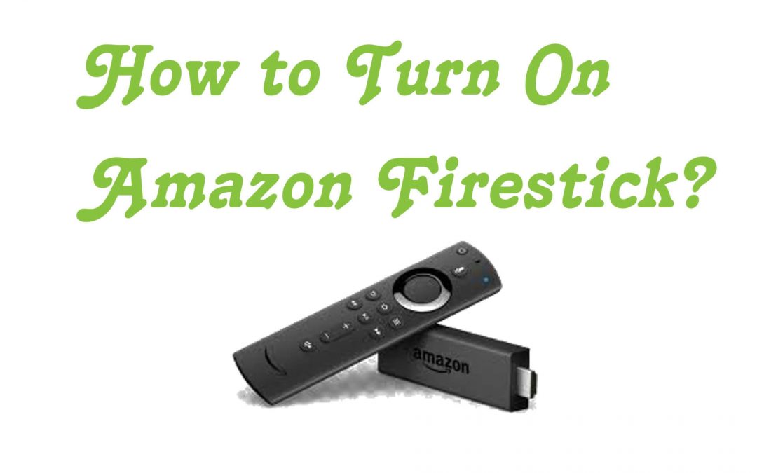 How to Turn On the Amazon Firestick TV