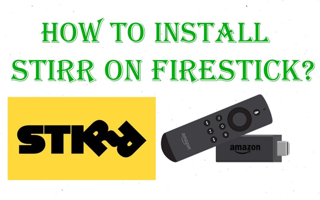 How to Install Stirr on Firestick / Fire TV [2021]