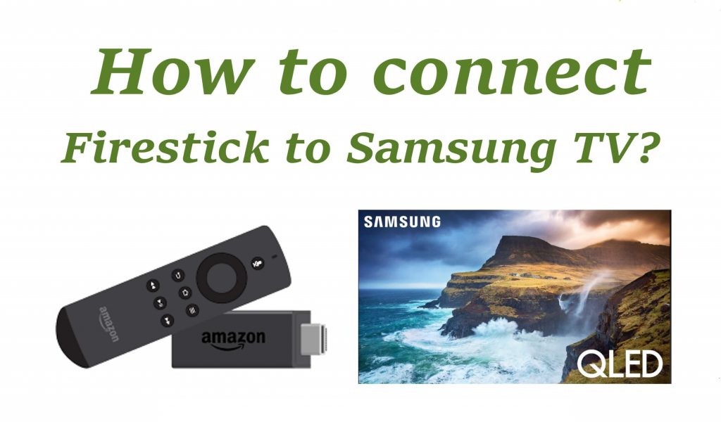 Connect Amazon Firestick To Samsung TV