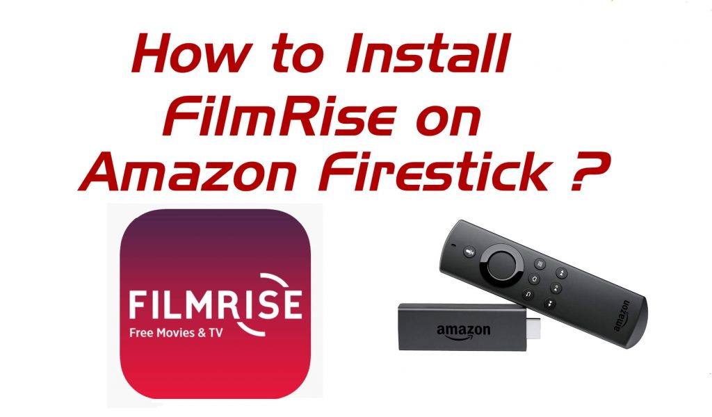 Install FilmRise on FireStick