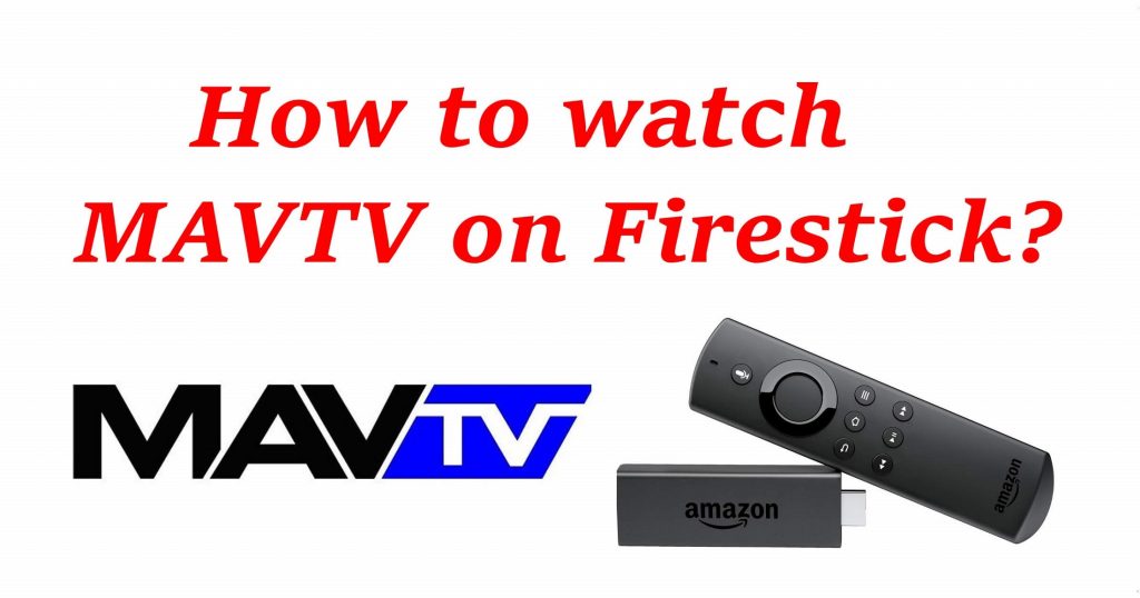 Watch MAVTV on Firestick