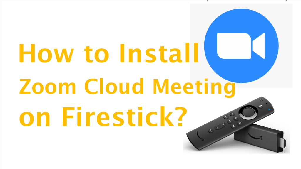 Zoom Cloud Meetings on Firestick