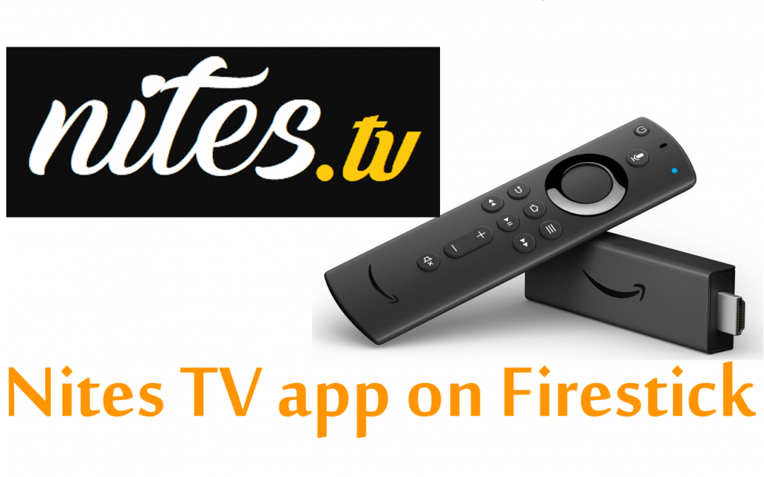 Nites TV on Firestick