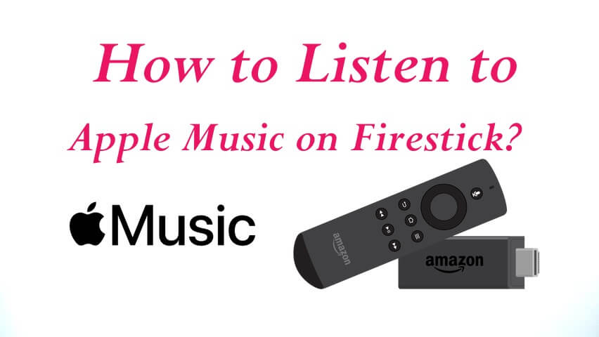 How to Listen to Apple Music on Firestick [2023]