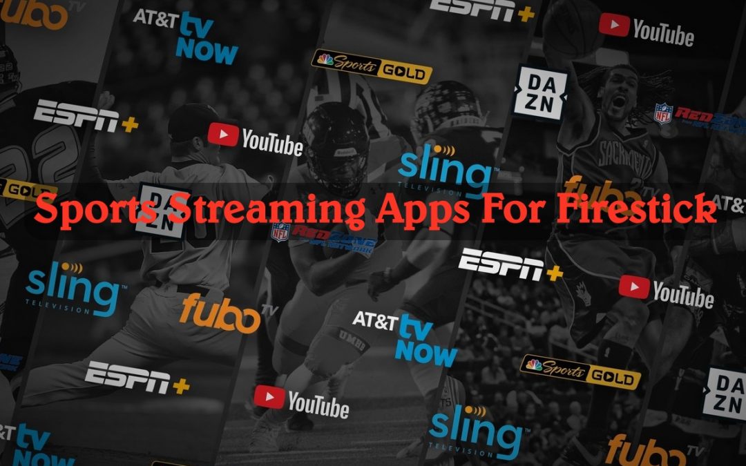22 Best Live Sports Streaming Apps for Firestick [2022]