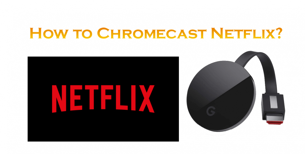 How to Chromecast Netflix Using Smartphone & PC - Firestick Apps Guide