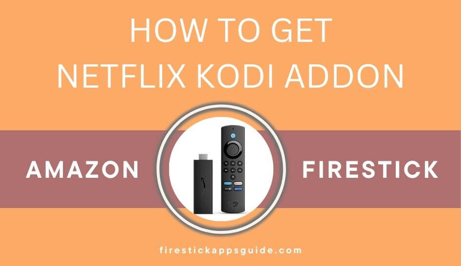 How to Get Netflix Addon on Kodi