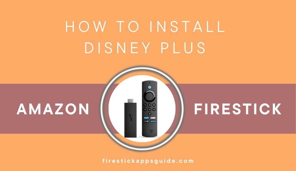 How to Install Disney Plus on Firestick / Fire TV