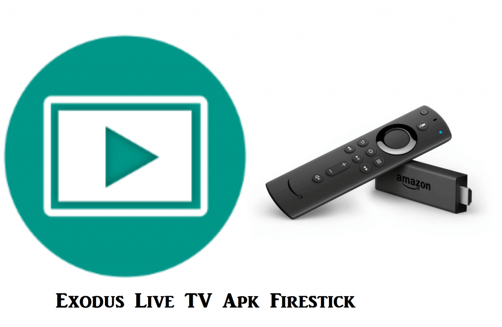 Exodus Live TV Apk Firestick