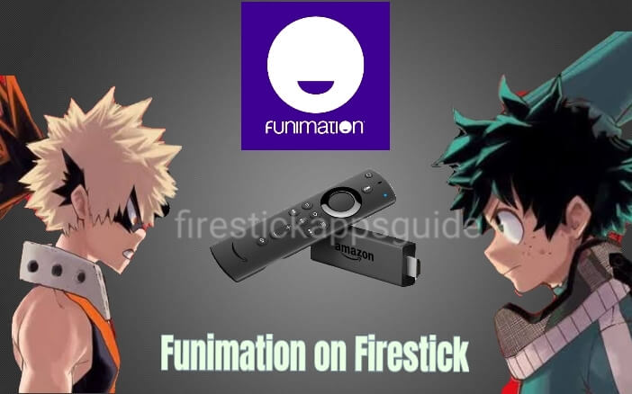 Funimation on Firestick: How to Stream Anime on Fire TV