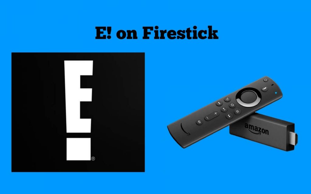 E! on Firestick