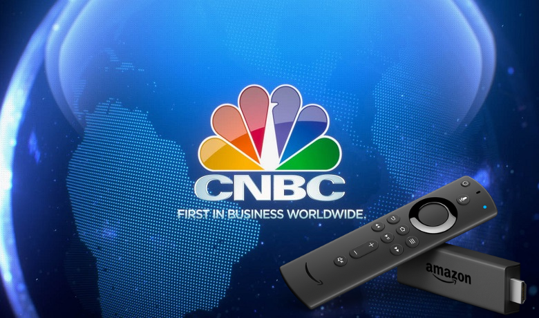 How to Install and Watch CNBC News on Firestick