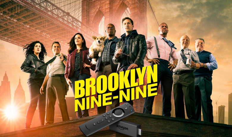 How to Watch Brooklyn Nine-Nine on Firestick / Fire TV