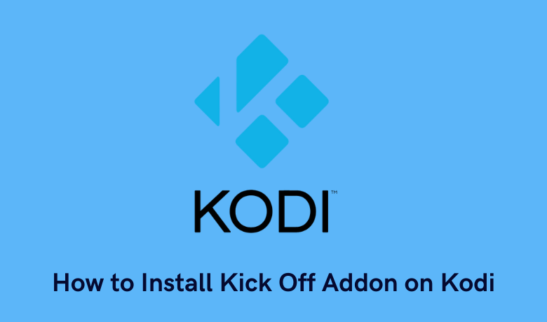 Install Kick Off Kodi Addon