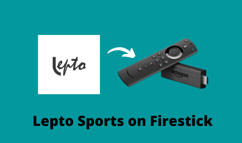 Lepto Sports on Firestick