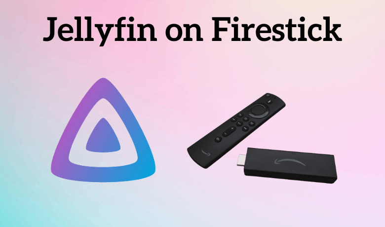Jellyfin Firestick