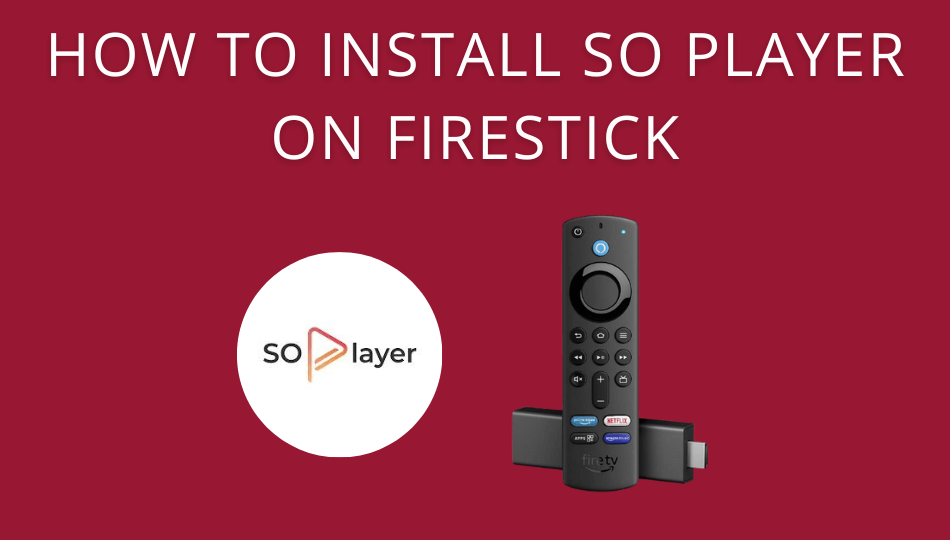 SO Player on Firestick