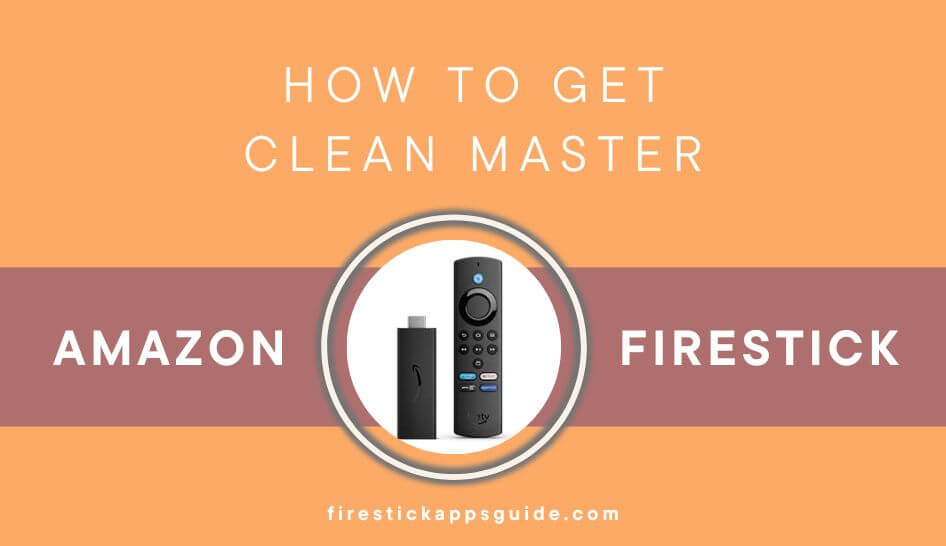 Clean Master on Firestick