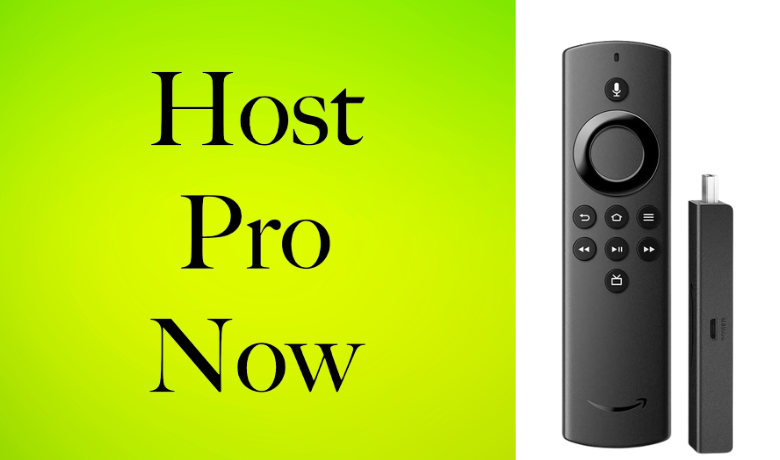 How to Install and Use Host Pro Now on Firestick