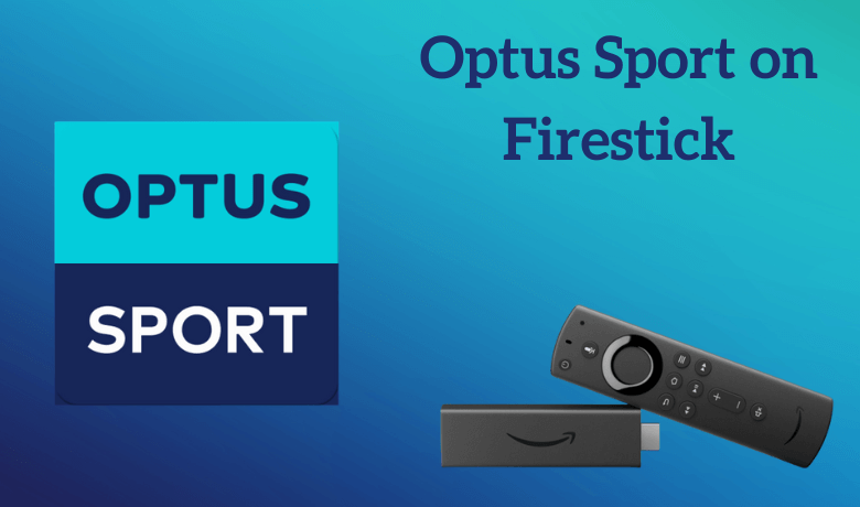 How to Install Optus Sport Apk on Firestick