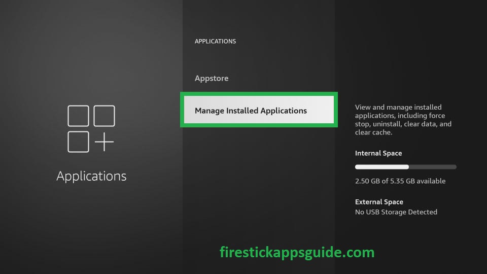Choose the Manage Installed Applications option to stop buffering on Firestick