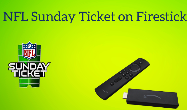 How to Watch NFL Sunday Ticket on Firestick / Fire TV [2023]