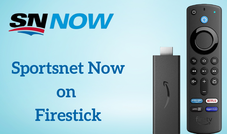 Sportsnet Now on Firestick