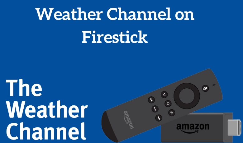 Weather Channel on Firestick