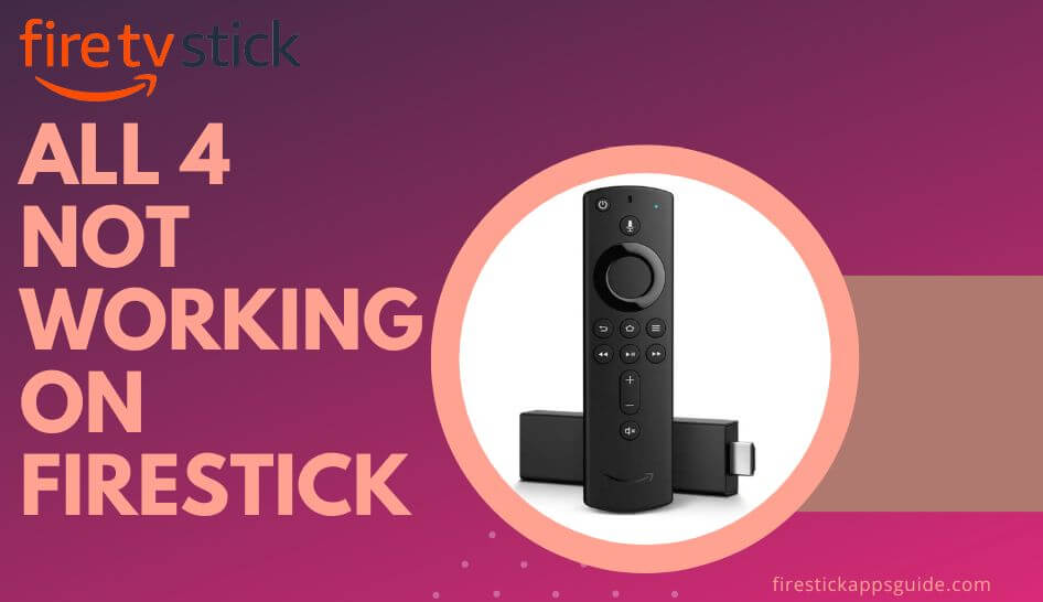 How to Fix All 4 Not Working on Firestick