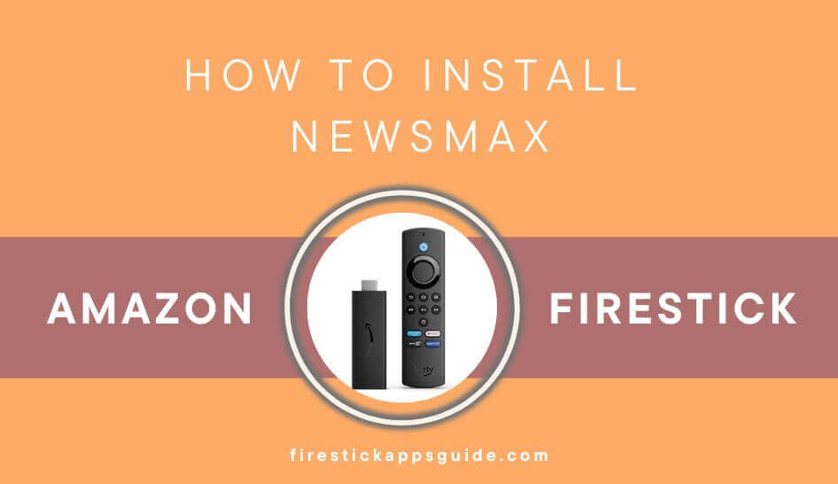 Newsmax on Firestick