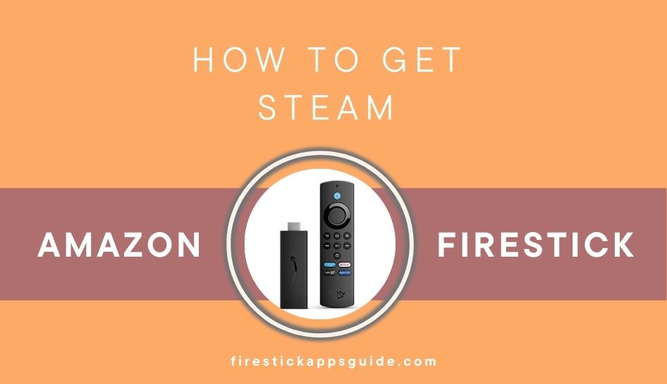 Steam on Firestick