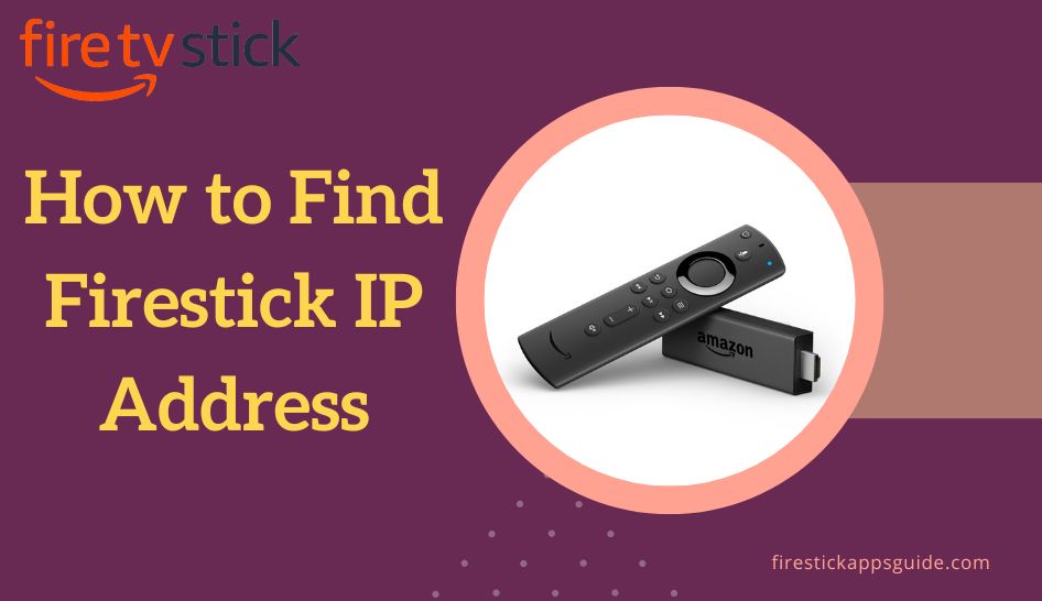 Find Firestick IP Address