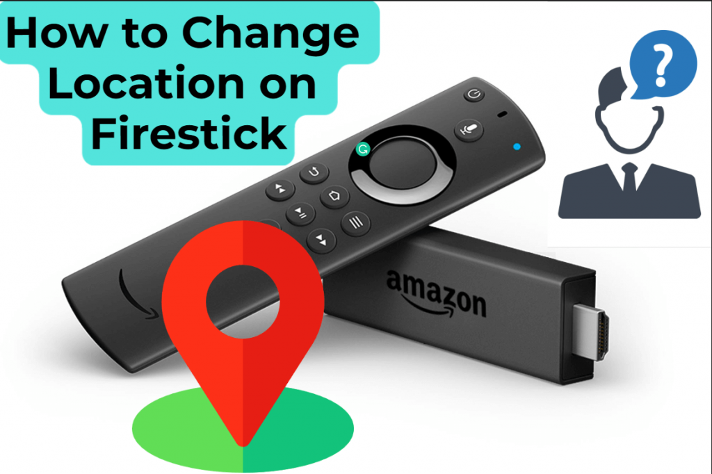 How to Change Location on Firestick